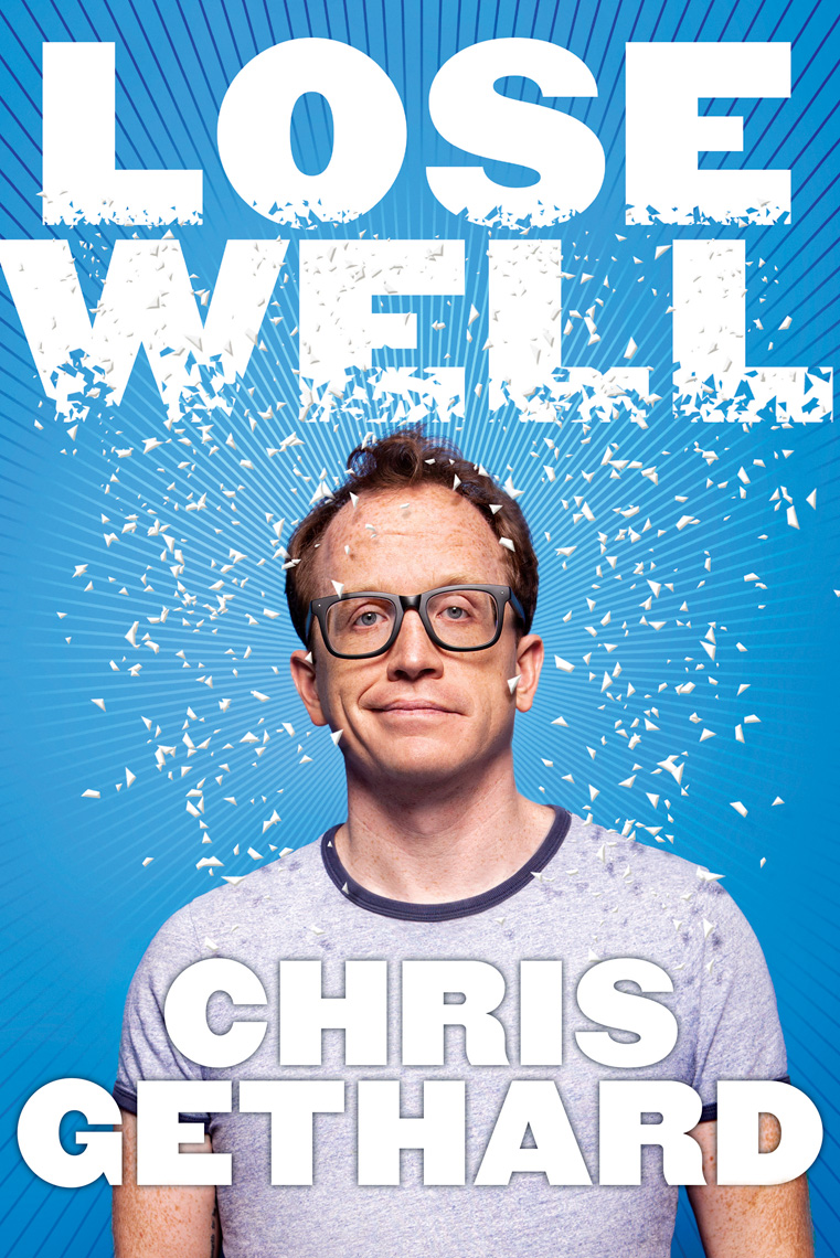 Chris Gethard cover for his book Lose Well 